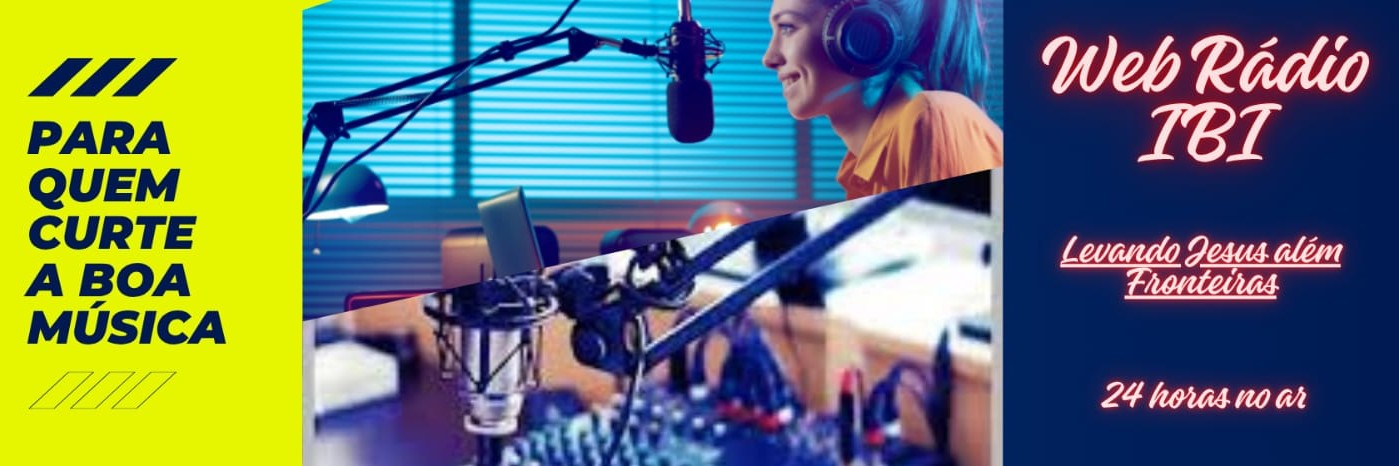 Seja Bem Vindo a Web Radio IBI